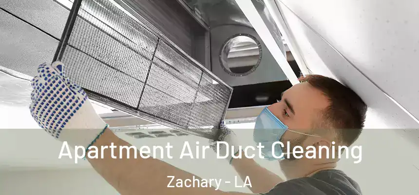 Apartment Air Duct Cleaning Zachary - LA